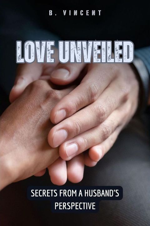 Love Unveiled(Kobo/電子書)