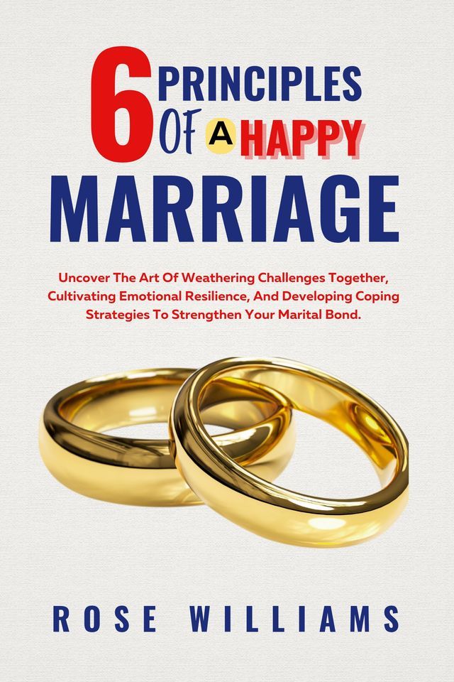  6 Principles Of A Happy Marriage(Kobo/電子書)