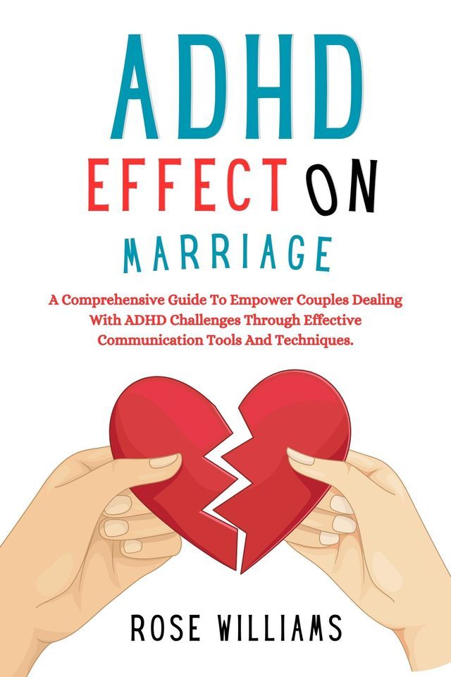  ADHD Effect On Marriage(Kobo/電子書)