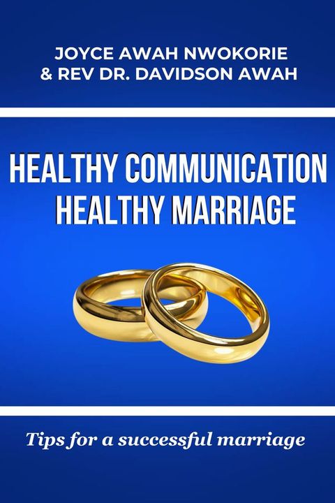 Healthy Communication, Healthy Marriage(Kobo/電子書)