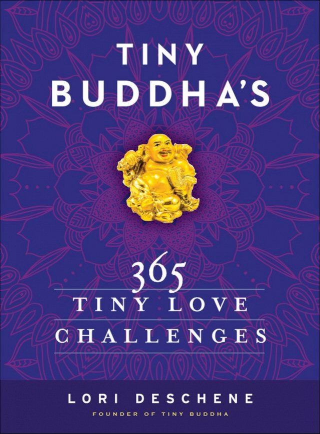  Tiny Buddha's 365 Tiny Love Challenges(Kobo/電子書)