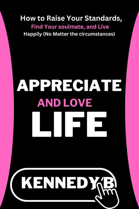 Appreciate and love Life(Kobo/電子書)