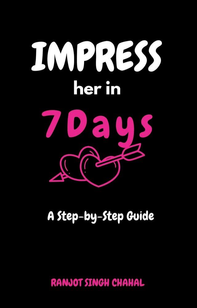  Impress Her in 7 Days(Kobo/電子書)