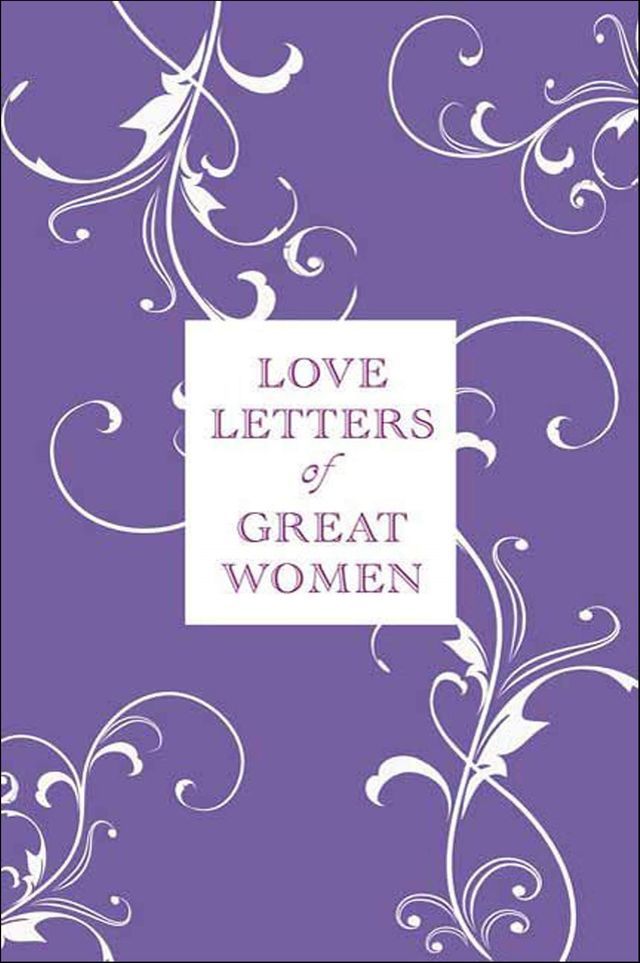  Love Letters of Great Women(Kobo/電子書)