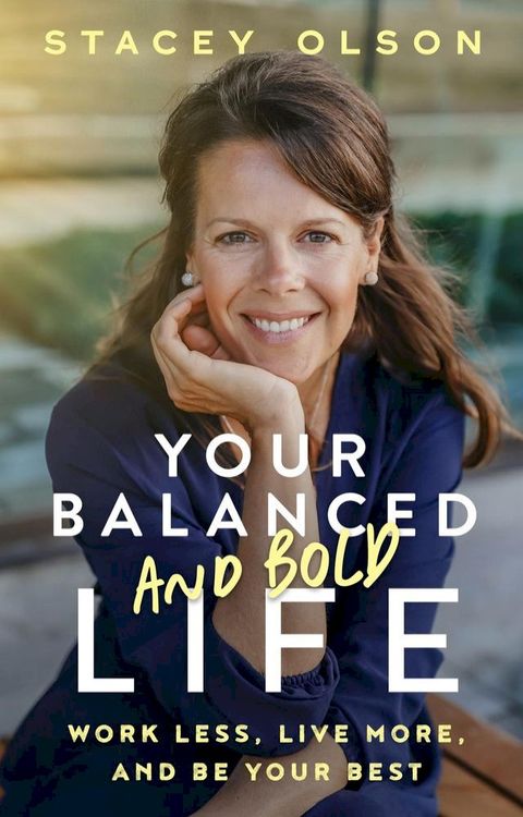 Your Balanced and Bold Life(Kobo/電子書)