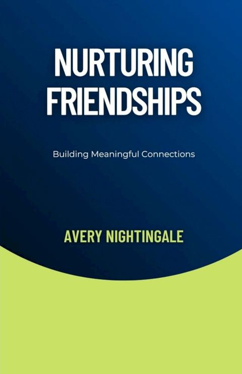 Nurturing Friendships(Kobo/電子書)