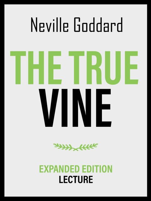 The True Vine - Expanded Edition Lecture(Kobo/電子書)