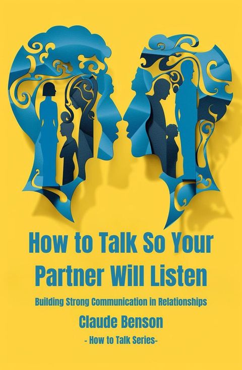 How to Talk So Your Partner Will Listen(Kobo/電子書)