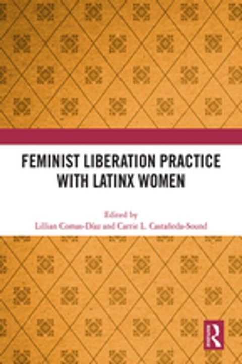 Feminist Liberation Practice with Latinx Women(Kobo/電子書)