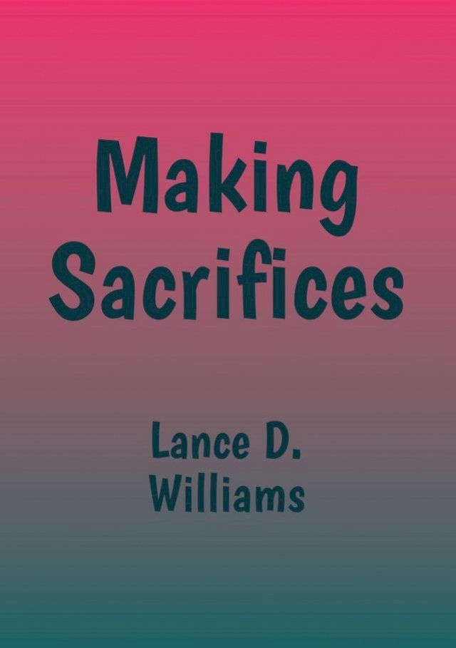  Making Sacrifices(Kobo/電子書)