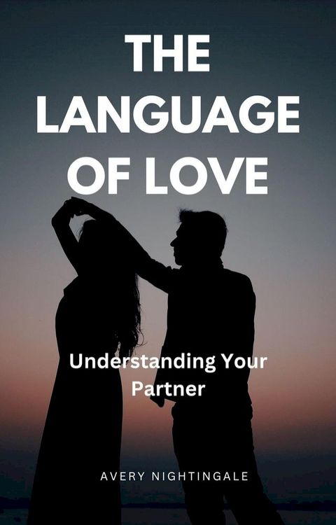 The Language of Love(Kobo/電子書)