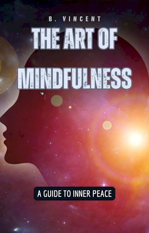 The Art of Mindfulness(Kobo/電子書)