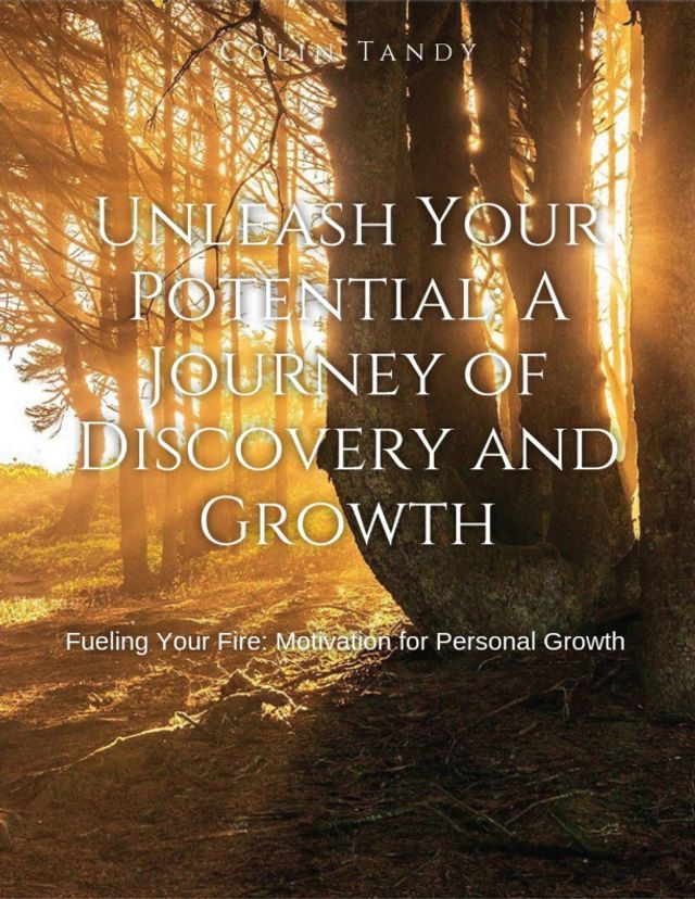  Fueling Your Fire: Motivation for Personal Growth(Kobo/電子書)