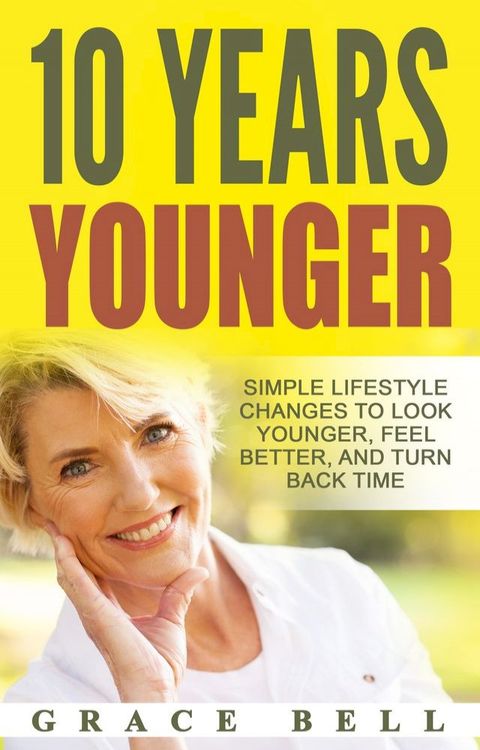 10 Years Younger(Kobo/電子書)