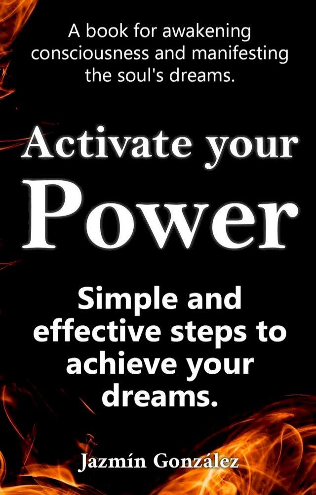  Activate Your Power: Simple And Effective Steps to Achieve Your Dreams.(Kobo/電子書)