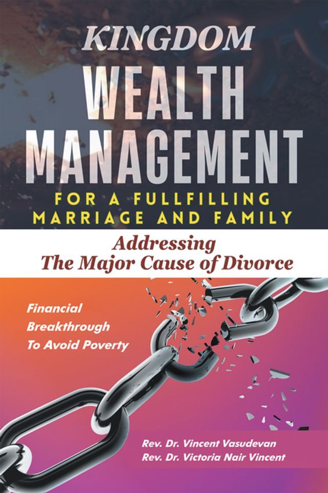  KINGDOM WEALTH MANAGEMENT FOR A FULFILLING MARRIAGE AND FAMILY(Kobo/電子書)