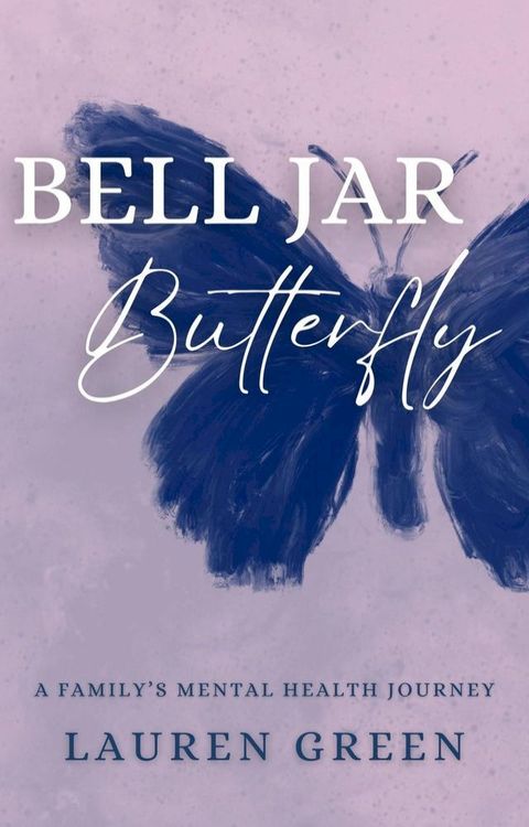 Bell Jar Butterfly(Kobo/電子書)