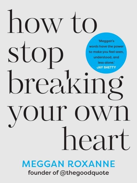 How to Stop Breaking Your Own Heart(Kobo/電子書)