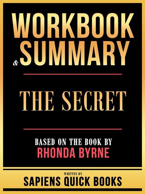 Workbook & Summary - The Secret - Based On The Book By Rhonda Byrne(Kobo/電子書)