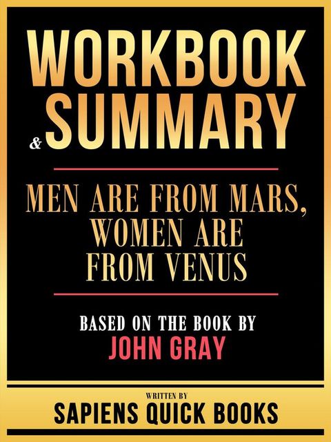 Workbook & Summary - Men Are From Mars, Women Are From Venus - Based On The Book By John Gray(Kobo/電子書)