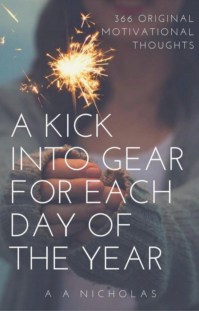  A Kick into Gear for Each Day of the Year(Kobo/電子書)