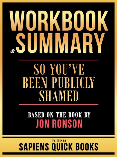 Workbook & Summary - So You've Been Publicly Shamed - Based On The Book By Jon Ronson(Kobo/電子書)