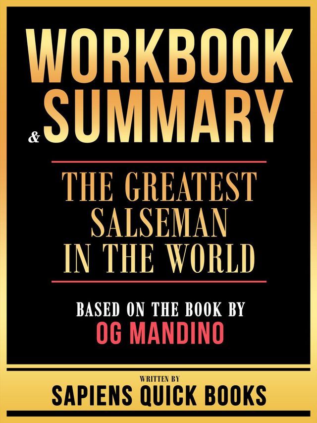  Workbook & Summary - The Greatest Salseman In The World - Based On The Book By Og Mandino(Kobo/電子書)