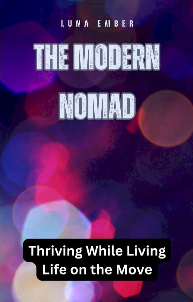  The Modern Nomad(Kobo/電子書)