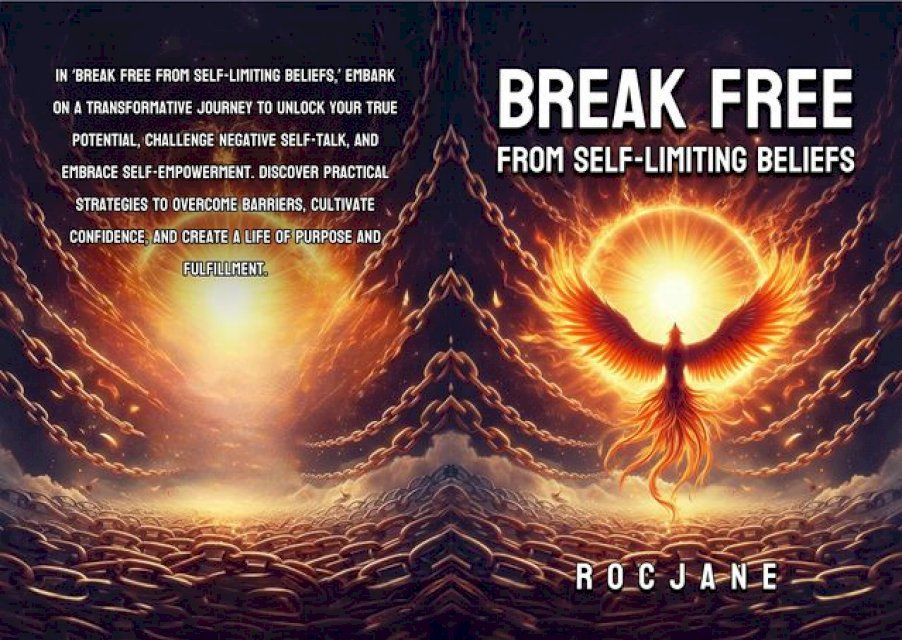  Break Free From Self-Limiting Beliefs(Kobo/電子書)