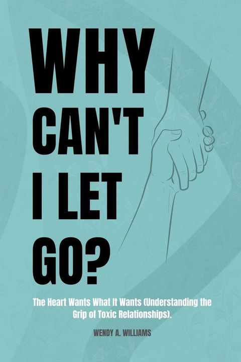 Why can't I let go?(Kobo/電子書)