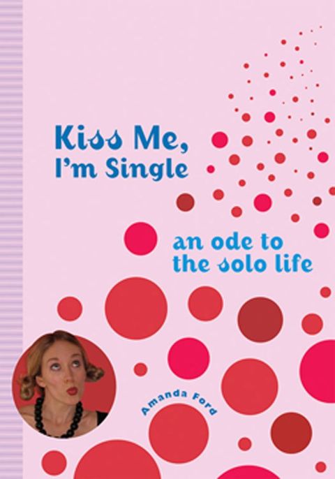 Kiss Me, I'm Single(Kobo/電子書)