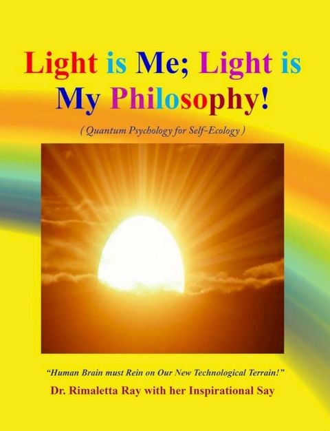 Light is Me; Light is My Philosophy!(Kobo/電子書)