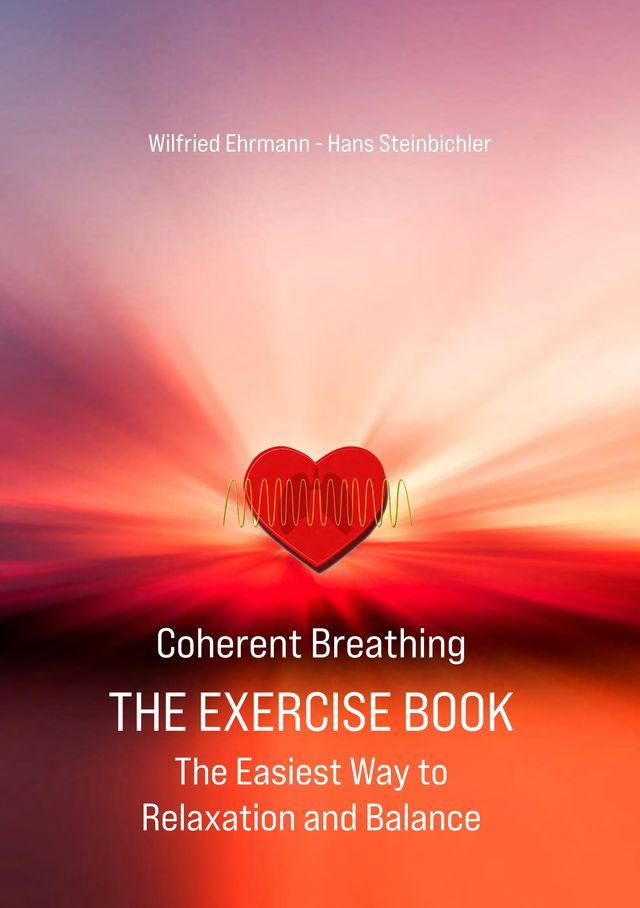  Coherent Breathing The Exercise Book(Kobo/電子書)