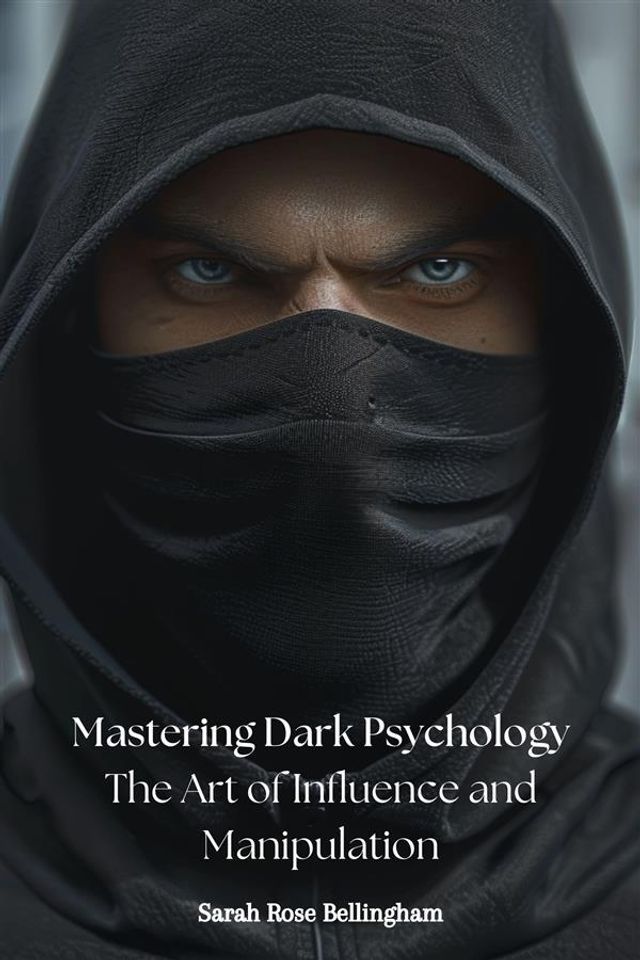  Mastering Dark Psychology(Kobo/電子書)