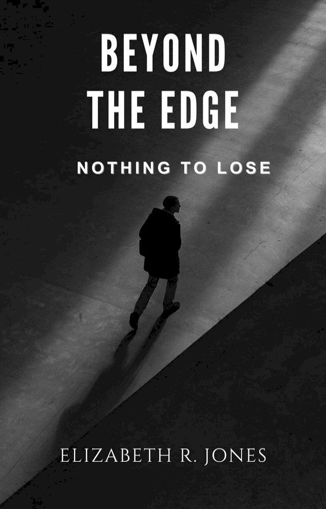  Beyond the Edge: Nothing to lose(Kobo/電子書)