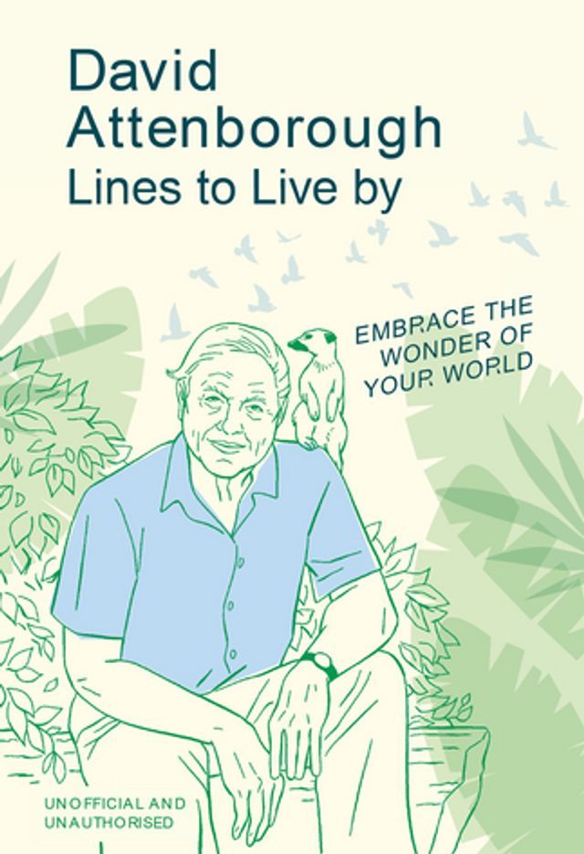  David Attenborough Lines to Live By(Kobo/電子書)