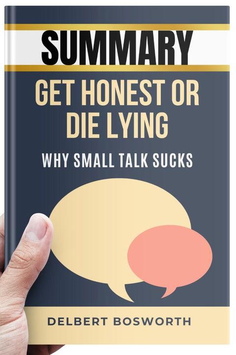 SUMMARY Get Honest Or Die Lying(Kobo/電子書)