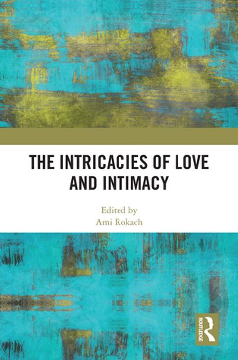 The Intricacies of Love and Intimacy(Kobo/電子書)