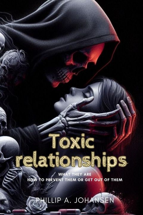 Toxic relationships(Kobo/電子書)