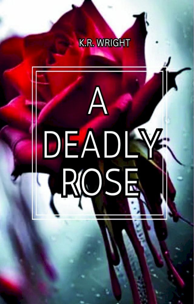  A Deadly Rose(Kobo/電子書)