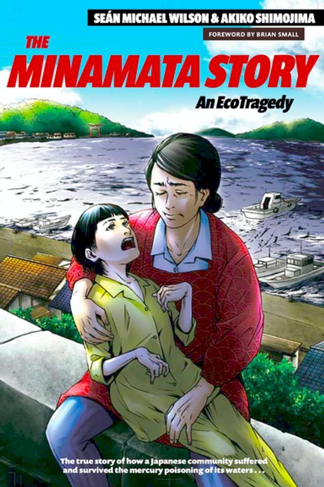  The Minamata Story(Kobo/電子書)