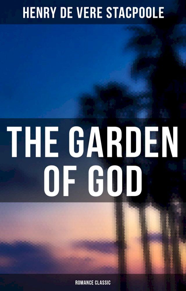  The Garden of God (Romance Classic)(Kobo/電子書)