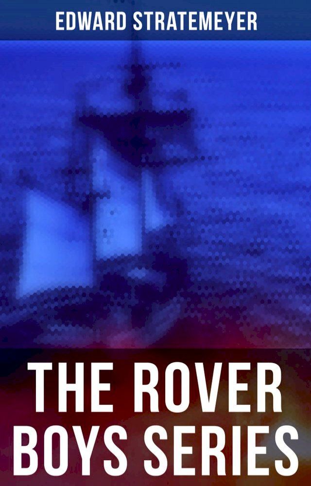  The Rover Boys Series(Kobo/電子書)