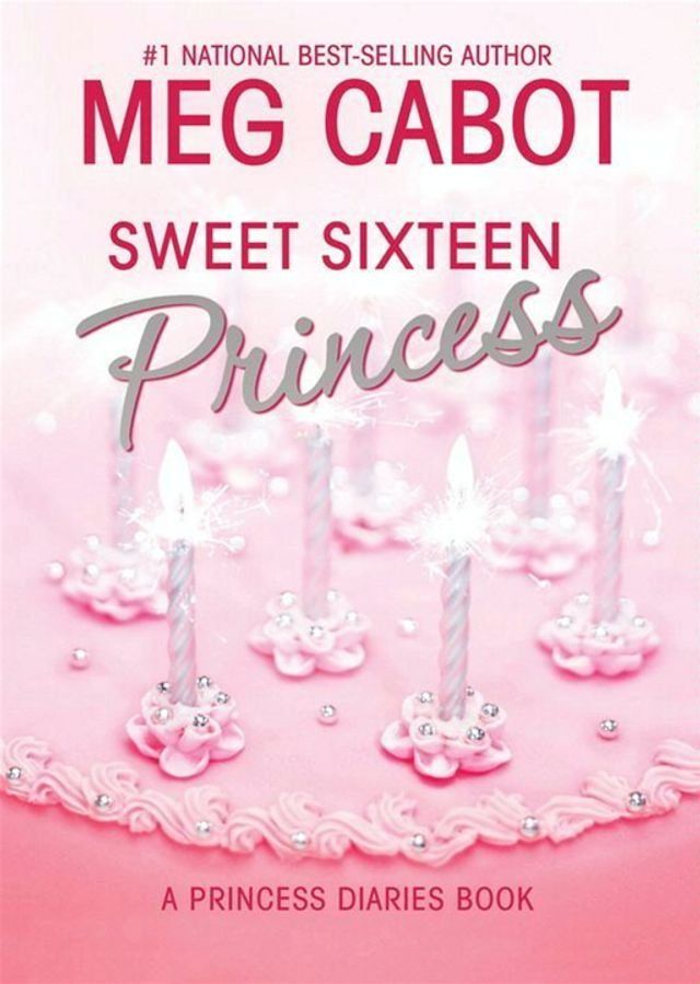  The Princess Diaries, Volume 7 and a Half: Sweet Sixteen Princess(Kobo/電子書)