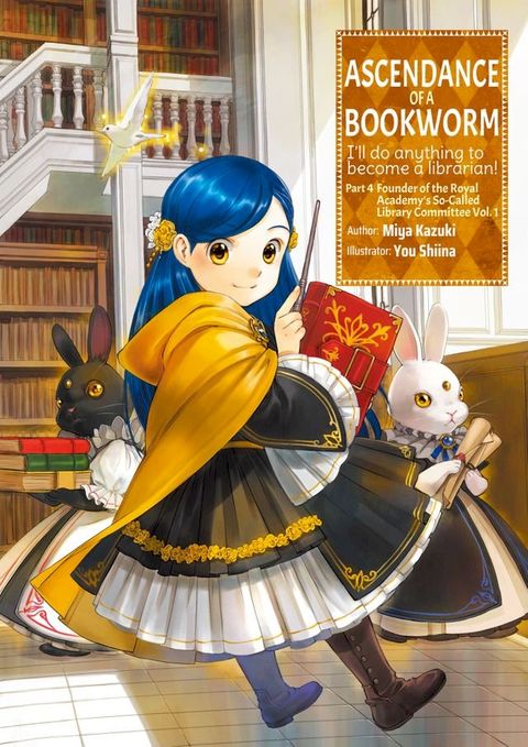 Ascendance of a Bookworm: Part 4 Volume 1(Kobo/電子書)