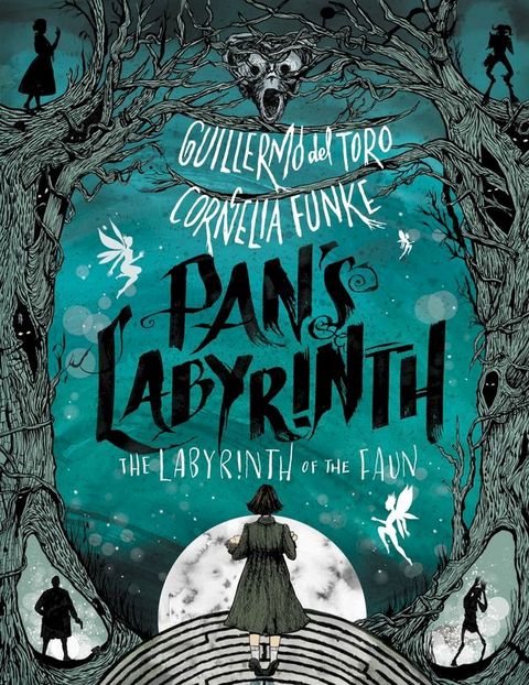 Pan's Labyrinth: The Labyrinth of the Faun(Kobo/電子書)