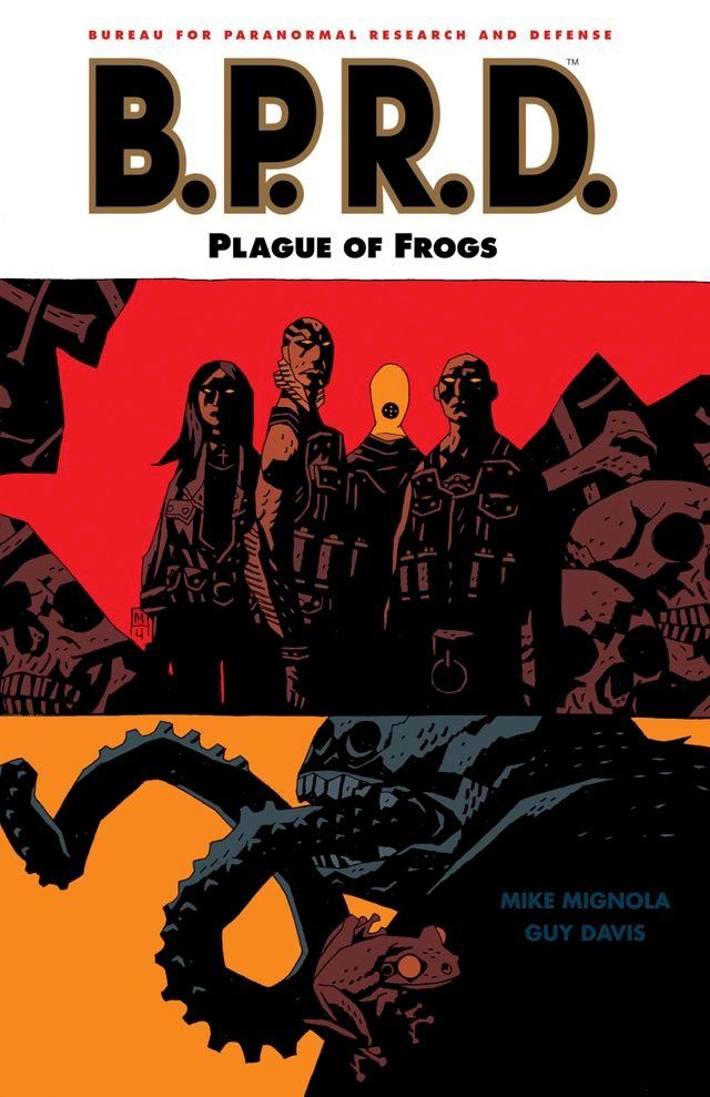  B.P.R.D. Volume 3: Plague of Frogs(Kobo/電子書)