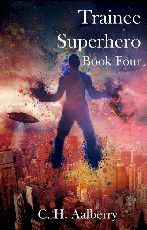 Trainee Superhero (Book Four)(Kobo/電子書)