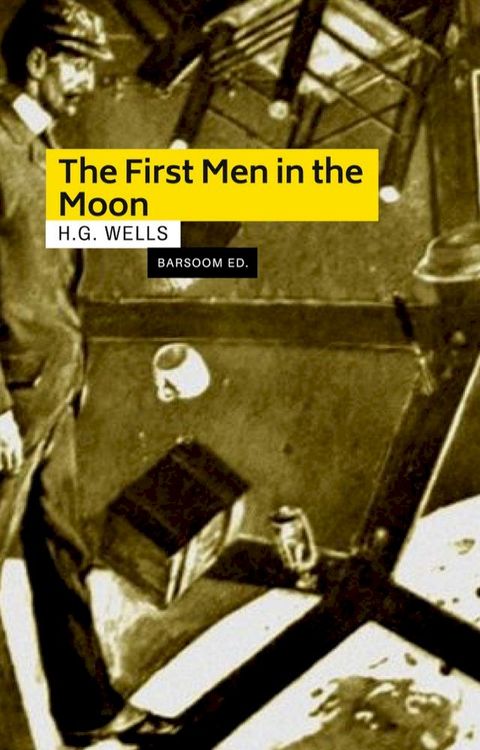 The First Men in the Moon(Kobo/電子書)