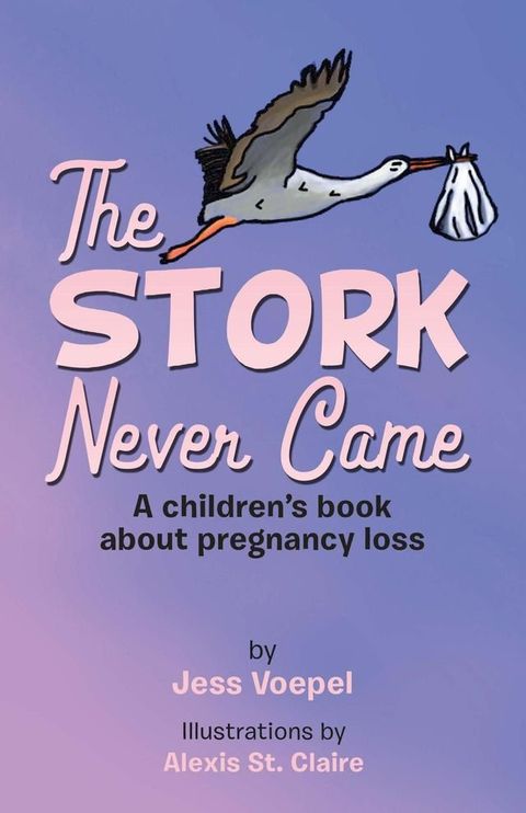 The STORK Never Came(Kobo/電子書)